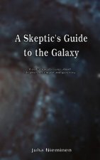 Skeptic's Guide to the Galaxy