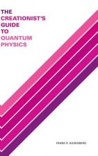 Creationist's Guide to Quantum Physics