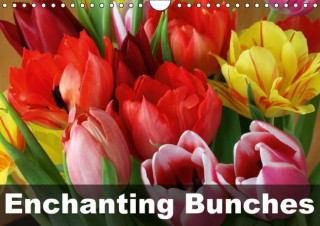 Enchanting Bunches (Wall Calendar 2017 DIN A4 Landscape)