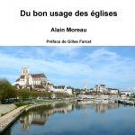 Du Bon Usage Des Eglises