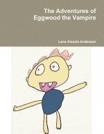 Adventures of Eggwood the Vampire