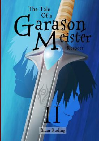 Tale of a Garason Meister Part II