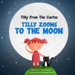 Tilly Zooms to the Moon