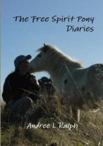 Free Spirit Pony Diaries