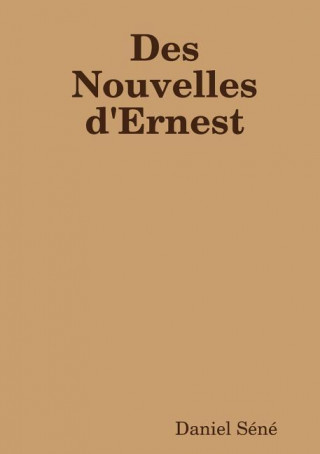 Des Nouvelles D'Ernest