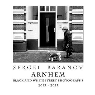 Arnhem Black and White Street Photographs
