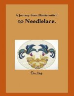 Journey from Blanket-Stitch to Needlelace
