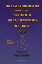 Dharma Flower Sutra (Lotus Sutra) Seen Through the Oral Transmission of Nichiren [I]