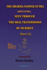 Dharma Flower Sutra (Lotus Sutra) Seen Through the Oral Transmission of Nichiren [II]