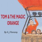 Tom and the Magic Orange