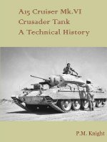 A15 Cruiser Mk.vi Crusader Tank A Technical History