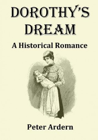 Dorothy's Dream: A Historical Romance