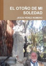 EL OTONO DE MI SOLEDAD
