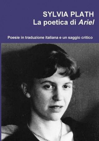 Sylvia Plath. La Poetica Di Ariel (Erminia Passannanti)(Brožovaná)