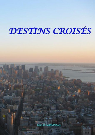 Destins Croises