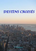 Destins Croises