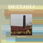 Dettagli. Frammenti Di Quotidianita Paesana