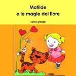Matilde e Le Magie Del Fiore
