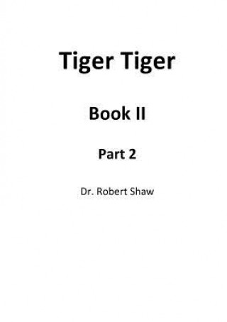 Tiger Tiger Book II: Part 2 (Robert Shaw)(Brožovaná)
