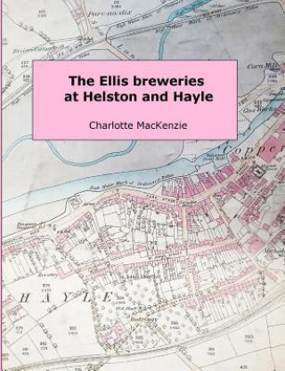 Ellis Breweries at Helston and Hayle