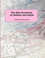 Ellis Breweries at Helston and Hayle