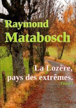 Lozere, Pays Des Extremes.
