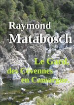 Gard, Des Cevennes En Camargue.