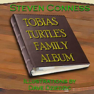Tobias Turtle's Family Album