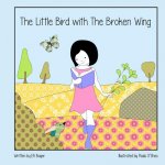 Little Bird with the Broken Wing