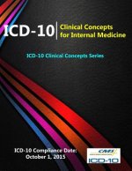 ICD-10: Clinical Concepts for Internal Medicine (ICD-10 Clinical Concepts Series)