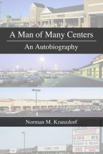 Man of Many Centers