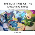 Lost Tribe of the Laughing Yippee