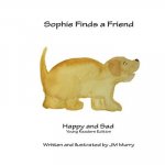 Sophie Finds a Friend - for Young Readers