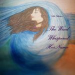 Wind Whispered Her Name