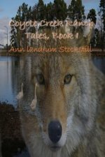 Coyote Creek Ranch Tales, Book I