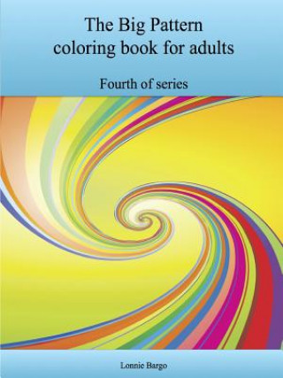 The Fourth Big Pattern Coloring Book for Adults