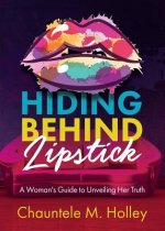 Hiding Behind Lipstick