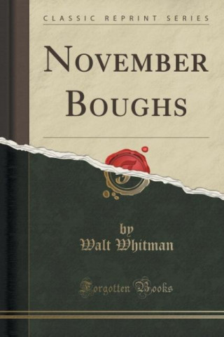November Boughs (Classic Reprint)