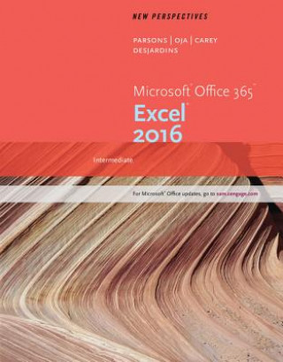 New Perspectives Microsoft Office 365 & Excel 2016: Intermediate, Loose-Leaf Version