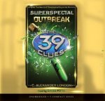 Outbreak (the 39 Clues: Super Special, Book 1)