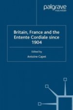 Britain, France and the Entente Cordiale Since 1904