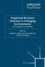 Organized Business Interests in Changing Environments