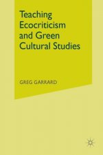 Teaching Ecocriticism and Green Cultural Studies