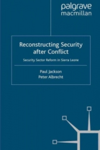 Reconstructing Security after Conflict