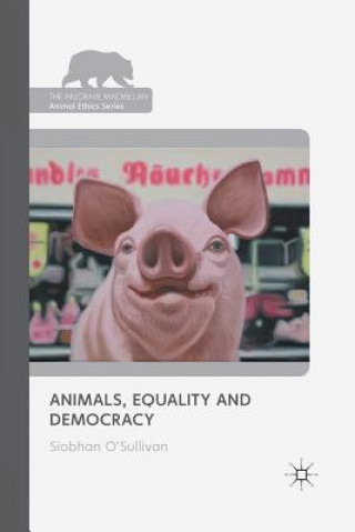 Animals, Equality and Democracy