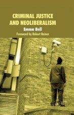 Criminal Justice and Neoliberalism