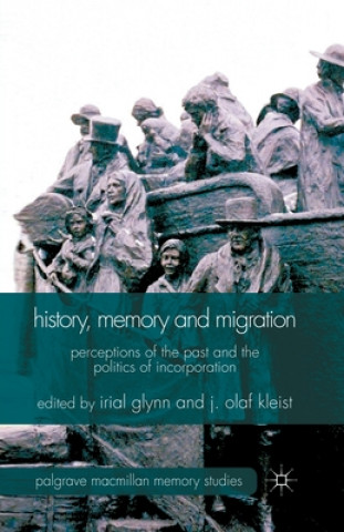 History, Memory and Migration