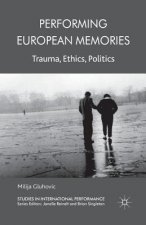 Performing European Memories