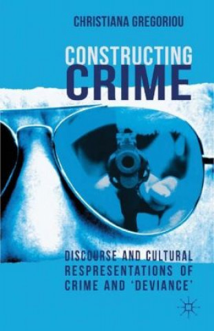 Constructing Crime
