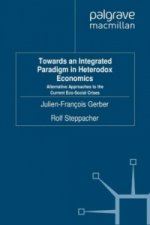 Towards an Integrated Paradigm in Heterodox Economics